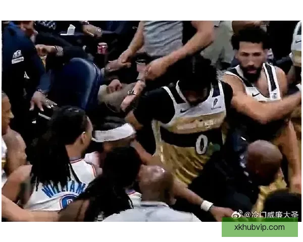 雷霆奇才爆发大规模冲突四人被逐米切尔出面调解局势